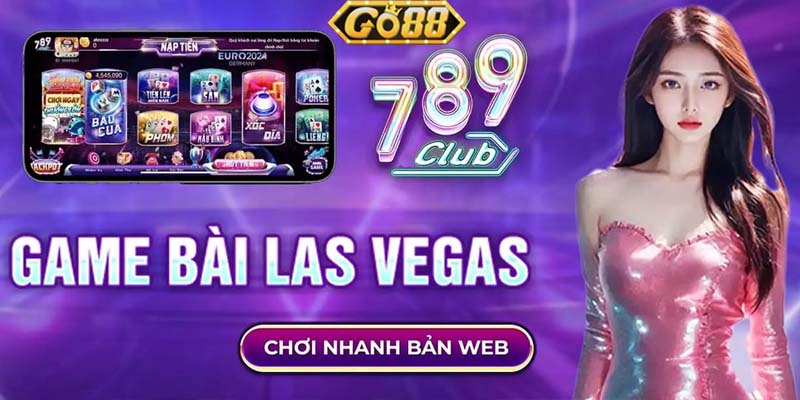 Đánh Giá 789 Club Game Đổi Thưởng Chơi Là Trúng Nhận Tiền Liền | go88.bz Đánh giá 789 Club – Thông tin chi tiết về cổng game uy tín
