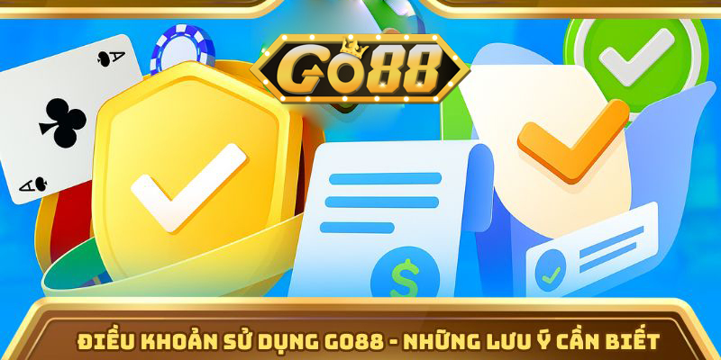 Điều Khoản Sử Dụng | go88.bz Điều khoản sử dụng Go88 - Những lưu ý cần biết