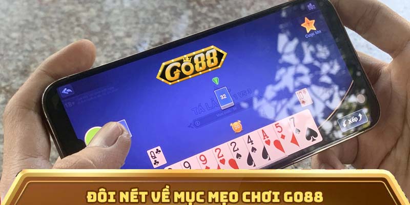 Đôi nét về mục mẹo chơi Go88