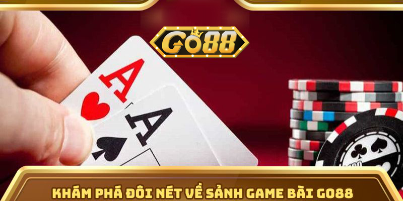 Game Bài Go88 – Sảnh Game Đổi Thưởng Được Yêu Thích Nhất 2025 | go88.bz Khám phá đôi nét về sảnh game bài Go88