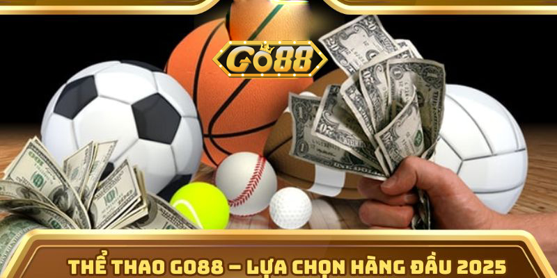 Thể Thao Go88 Với Hơn 100 Môn Thể Thao, Kèo Cược Đa Dạng! | go88.bz Thể thao Go88 – Lựa chọn hàng đầu 2025