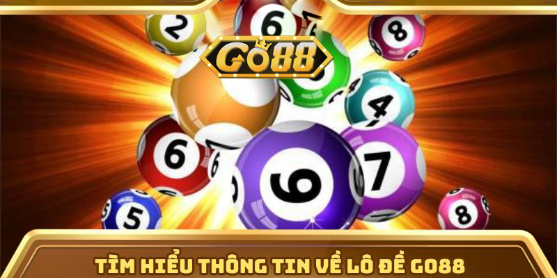 Lô Đề Go88 - Cơ Hội Vàng Để Chinh Phục Giải Thưởng Khủng | go88.bz Tìm hiểu thông tin về lô đề Go88