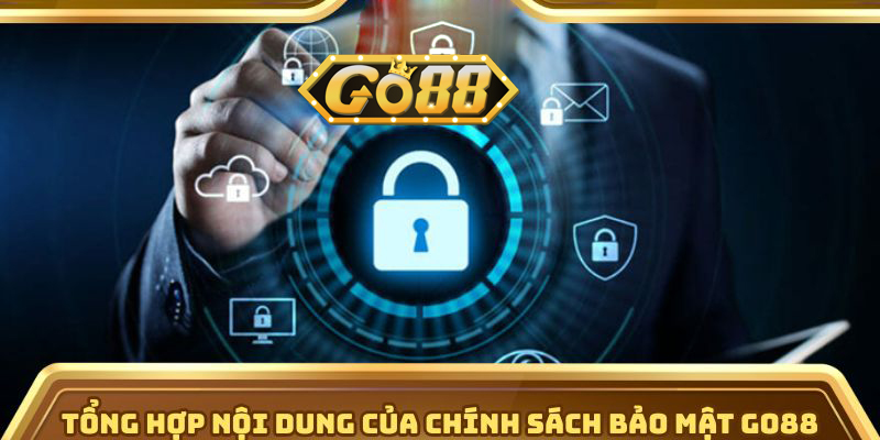 Chính Sách Bảo Mật | go88.bz Tổng hợp nội dung của chính sách bảo mật Go88
