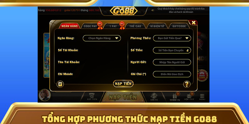 Nạp Tiền Go88 | go88.bz Tổng hợp phương thức nạp tiền Go88